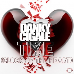 DANKY CIGALE - TIME (CLOCK OF THE HEART)